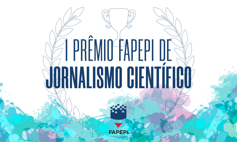 Read more about the article Inscrições para I Prêmio FAPEPI de Jornalismo Científico são prorrogadas  até setembro