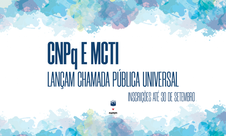 Read more about the article CNPq e MCTI lançam Chamada Pública universal
