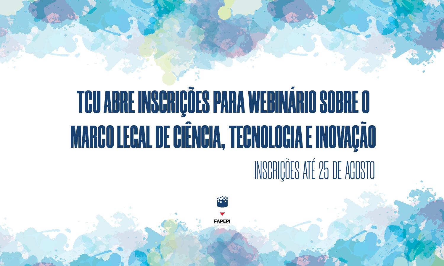 Read more about the article TCU abre inscrições para Webinário sobre o Marco Legal de Ciência, Tecnologia e Inovação