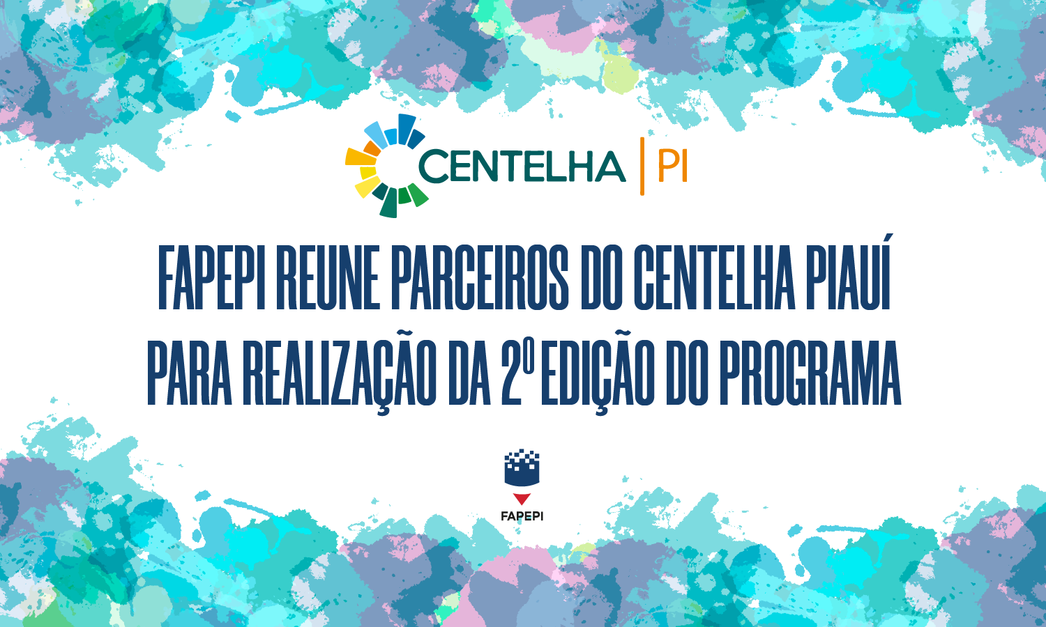 Read more about the article FAPEPI realiza reunião com parceiros para nova edição do Programa Centelha Piauí