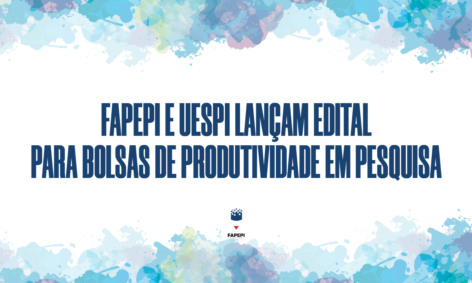 Read more about the article FAPEPI e UESPI lançam Edital para Bolsas de Produtividade em Pesquisa