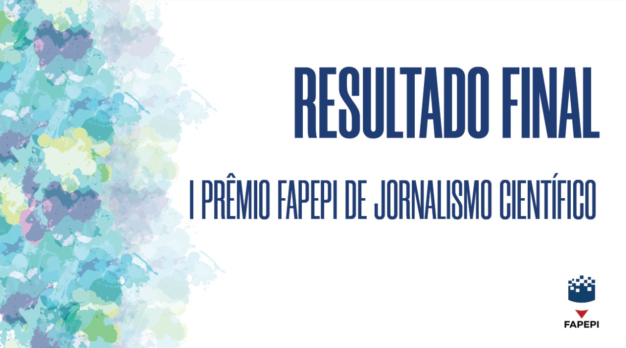 Read more about the article Divulgado o resultado final do Edital Nº 004/2021 – JORNALISMO CIENTÍFICO