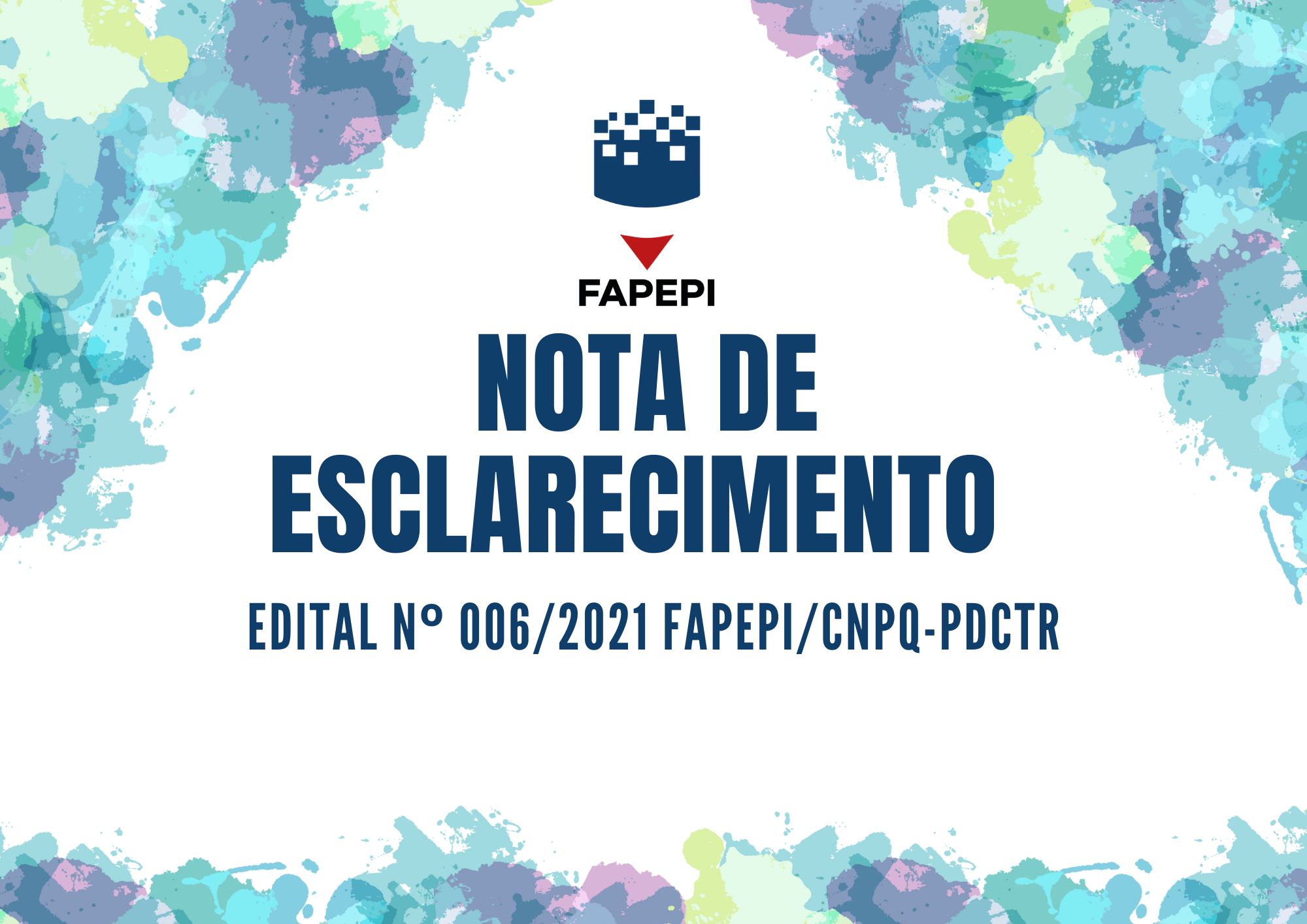 Read more about the article NOTA DE ESCLARECIMENTO  DO RESULTADO PRELIMINAR  DO EDITAL Nº 006/2021 FAPEPI\CNPQ-PDCTR