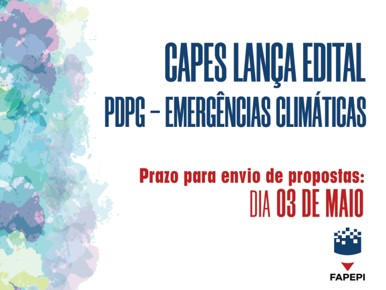 Read more about the article CAPES lança edital do PDPG – Emergências climáticas