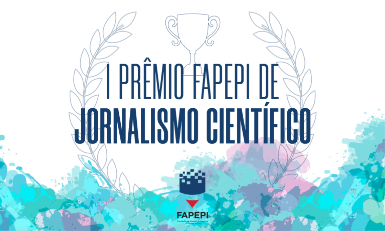 Leia mais sobre o artigo Inscrições para I Prêmio FAPEPI de Jornalismo Científico são prorrogadas  até setembro