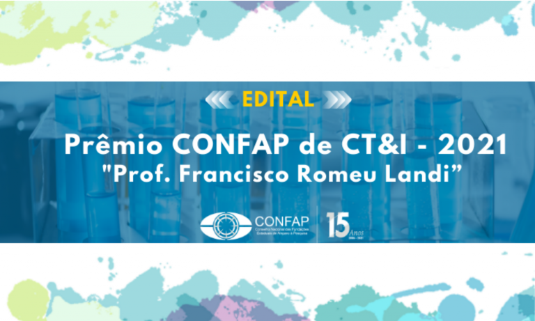Leia mais sobre o artigo CONFAP divulga Prêmio de CT&I – “PROF. FRANCISCO ROMEU LANDI” (EDIÇÃO 2021)