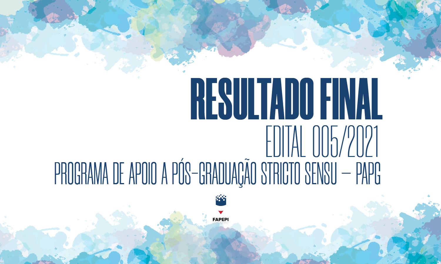 Leia mais sobre o artigo FAPEPI divulga resultado final do Edital 005/2021 – PROGRAMA DE APOIO A PÓS-GRADUAÇÃO STRICTO SENSU – PAPG