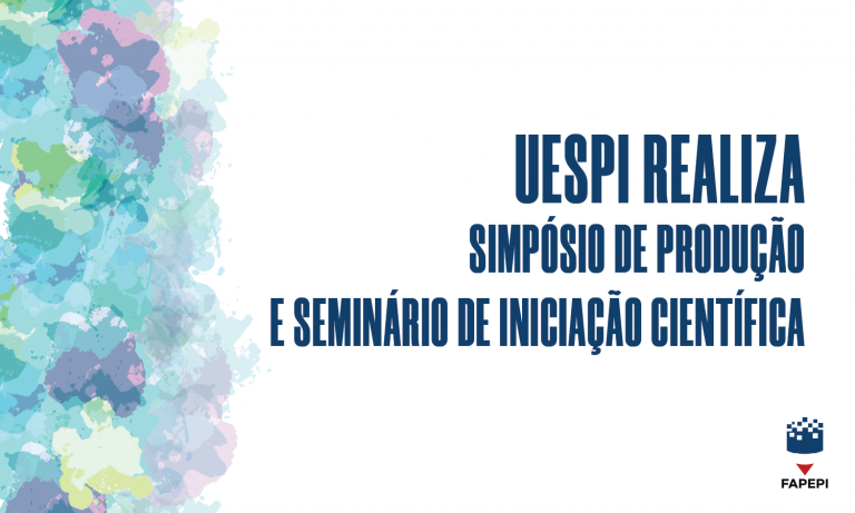 Leia mais sobre o artigo UESPI realiza Simpósio de Produção e Seminário de Iniciação Científica