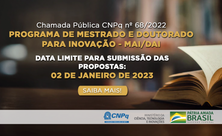 Leia mais sobre o artigo CNPq lança nova chamada do Programa de Mestrado e Doutorado para Inovação – MAI/DAI